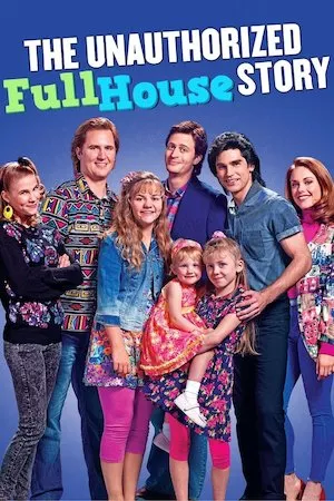 The Unauthorized Full House Story
