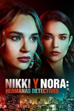 Nikki & Nora: Sister Sleuths