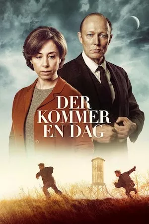 Der kommer en dag (The Day Will Come)