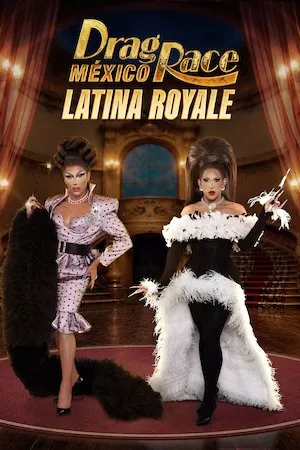 Drag Race México: Latina Royale