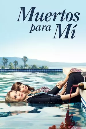 Muertos para mi (Dead to Me)