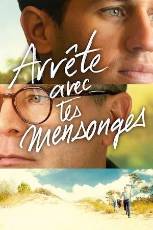 Arrête avec tes mensonges