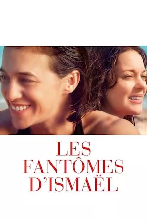 Les fantômes d’Ismaël (Los fantasmas de Ismaël)