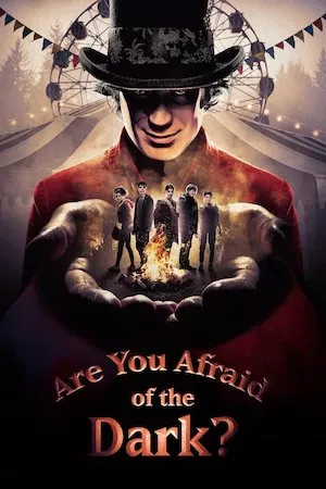 Poster Are You Afraid of the Dark?