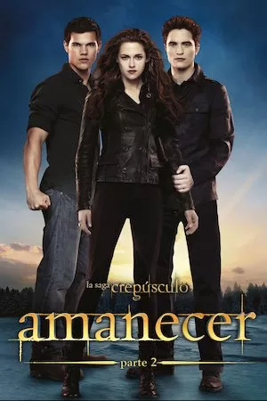La saga Crepúsculo: Amanecer – Parte 2