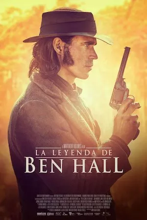 The Legend of Ben Hall (La leyenda de Ben Hall)