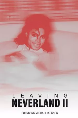 Leaving Neverland 2