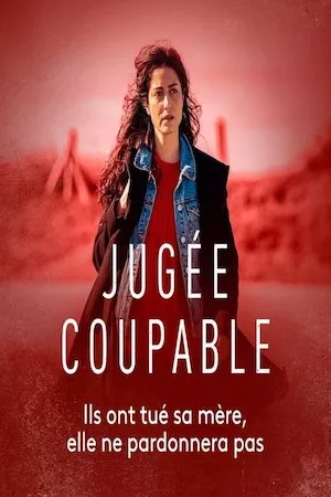 Jugee coupable