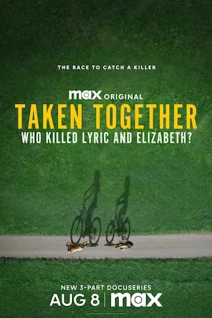 Poster Taken Together: Who Killed Lyric and Elizabeth?