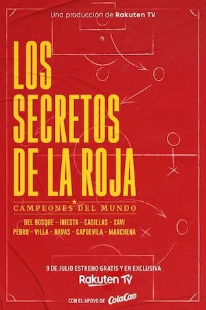 Los Secretos De La Roja. Campeones Del Mundo