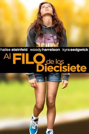 The Edge of Seventeen (Mi vida a los 17)