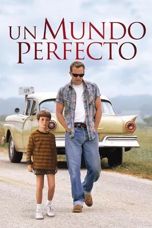 A Perfect World (Un mundo perfecto)