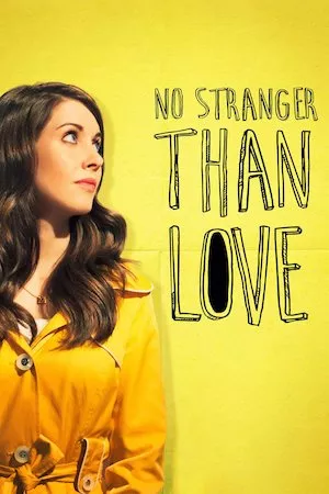 No stranger than love