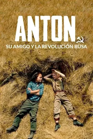Anton, su amigo y la Revolución rusa