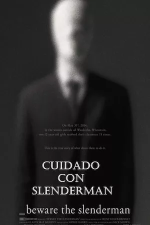 Beware the Slenderman (Cuidado con Slenderman)