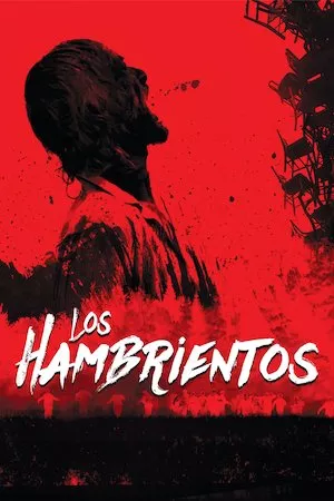 Poster Les affamés (Los hambrientos)