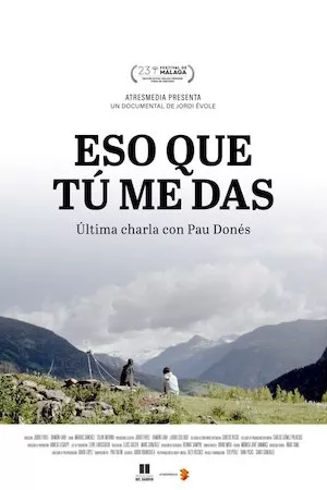 Eso que tú me das