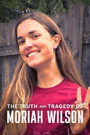 Poster La verdad detrás de la tragedia de Moriah Wilson