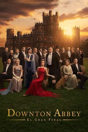 Downton Abbey: El gran final