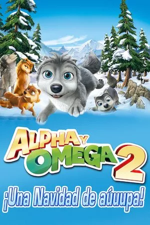 Alpha y Omega 2: El osito desaparecido