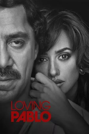 Poster Loving Pablo (Escobar)