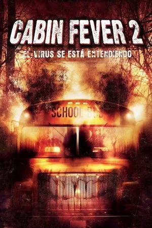 Cabin Fever 2: Spring Fever
