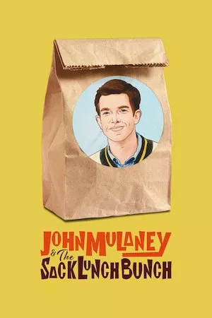John Mulaney and the Sack Lunch Bunch