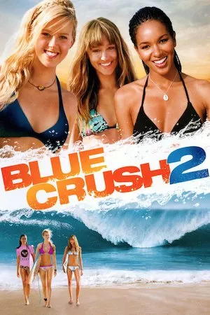 Blue Crush 2 (Olas salvajes 2)